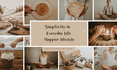 Simpity in Everyday Life: Tips for a Simpler, Happier Lifestyle